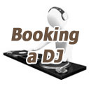 Booking a DJ Booking a DJ